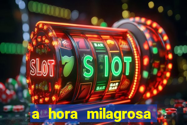 a hora milagrosa livro pdf download